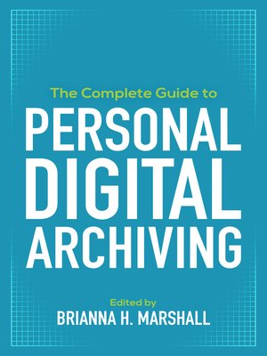 cover image of The Complete Guide to Personal Digital Archiving